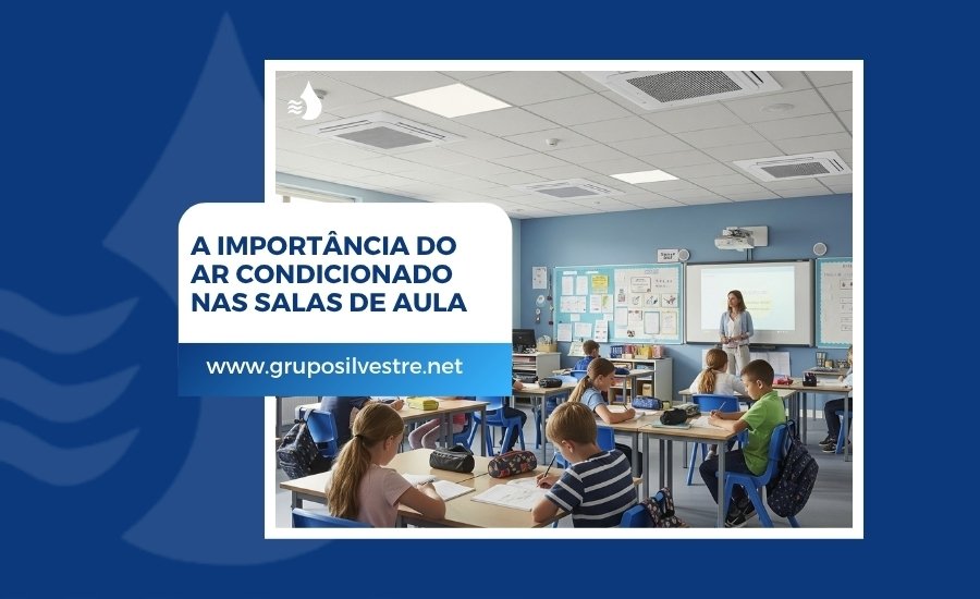 A Importância do Ar Condicionado nas Salas de Aula