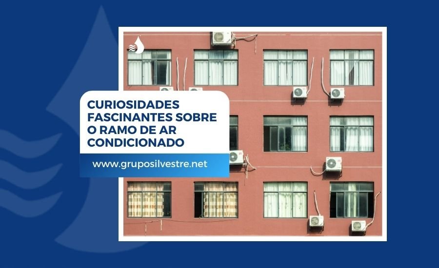 Curiosidades fascinantes sobre o ramo de ar condicionado